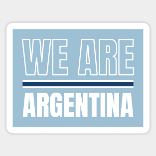 We Are Argentina Magnet